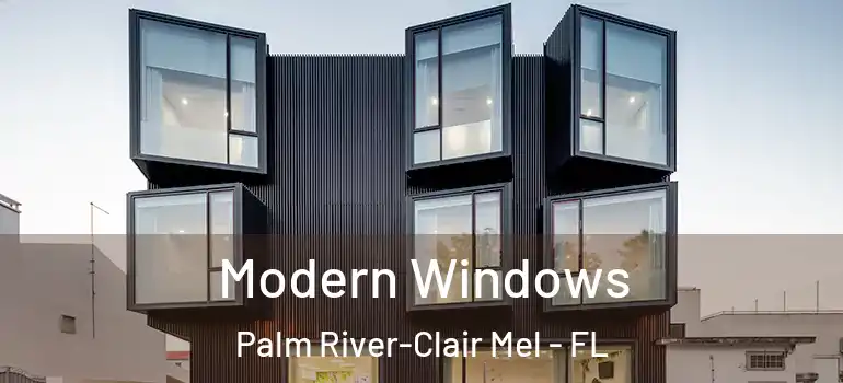  Modern Windows Palm River-Clair Mel - FL