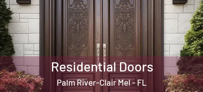  Residential Doors Palm River-Clair Mel - FL
